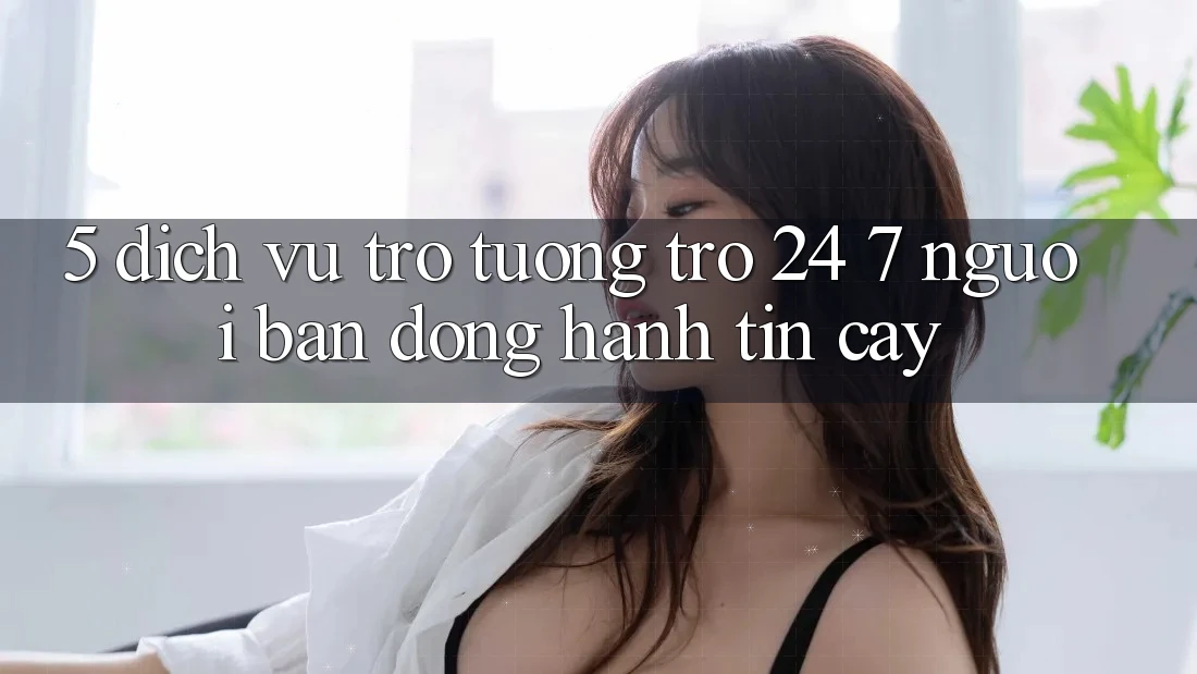 5. Dịch vụ trợ tương trợ 24/7: Người bạn đồng hành tin cậy 5. Dịch vụ trợ tương trợ 24/7: Người bạn đồng hành tin cậy