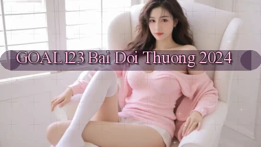 goal123 bai doi thuong 2024