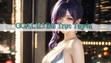 goal123 bài trực tuyến
