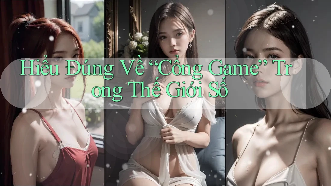 Hiểu Đúng Về “Cổng Game” Trong Thế Giới Số