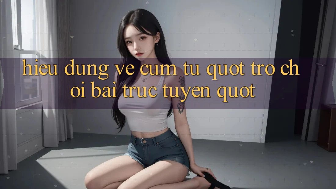 Hiểu đúng về cụm từ " trò chơi bài trực tuyến" Hiểu đúng về cụm từ " trò chơi bài trực tuyến"