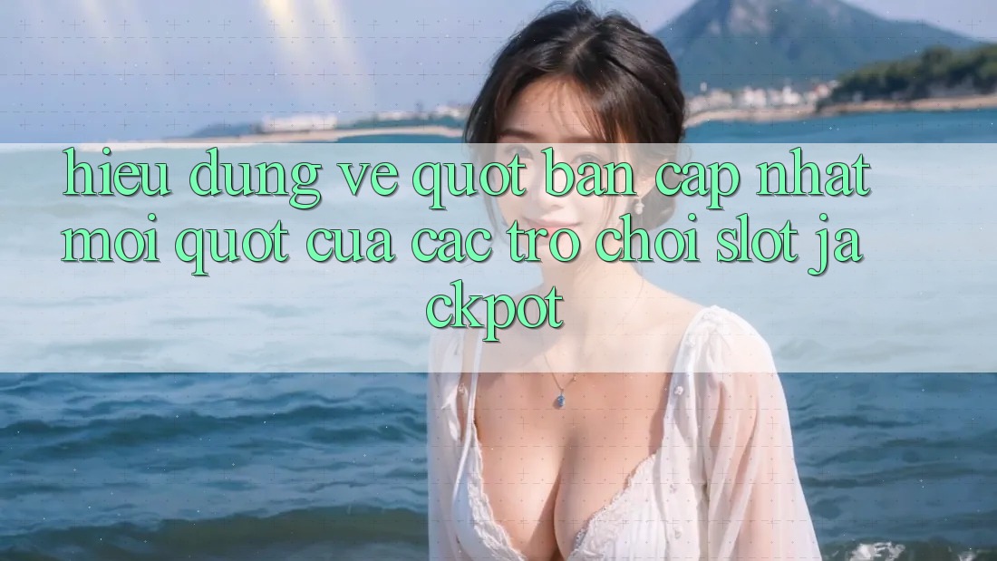 Hiểu đúng về " Bản cập nhật mới" của các trò chơi Slot Jackpot