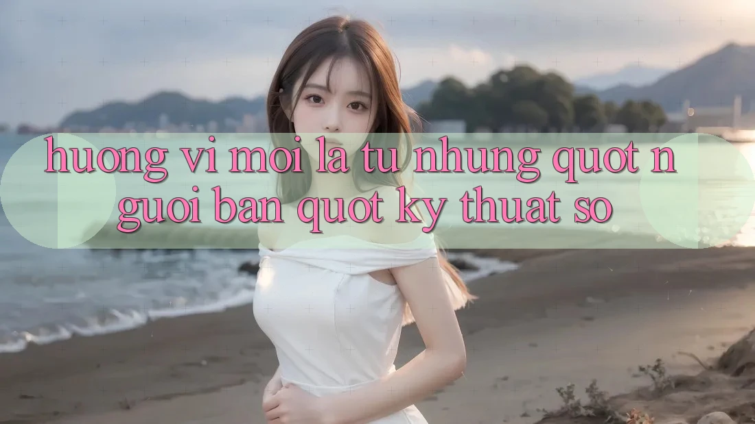 Hương Vị Mới Lạ Từ Những " Người Bạn" Kỹ Thuật Số