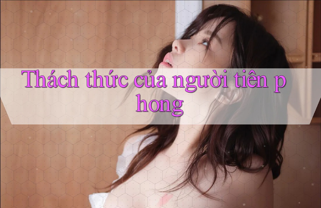 Thách thức của người tiên phong
