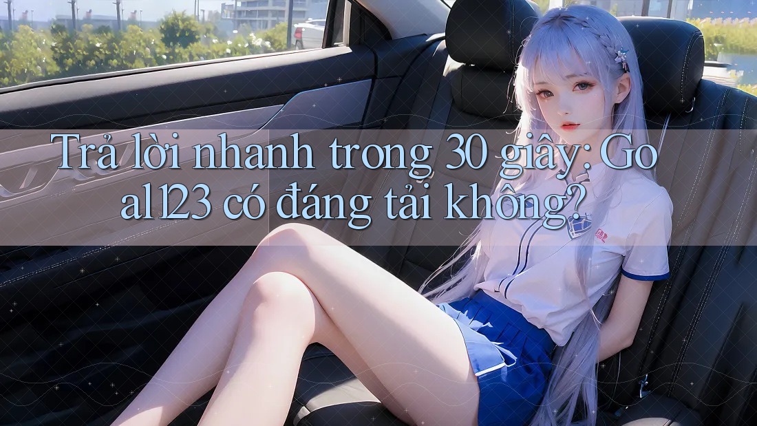 Trả lời nhanh trong 30 giây: Goal123 có đáng tải không? Trả lời nhanh trong 30 giây: Goal123 có đáng tải không?