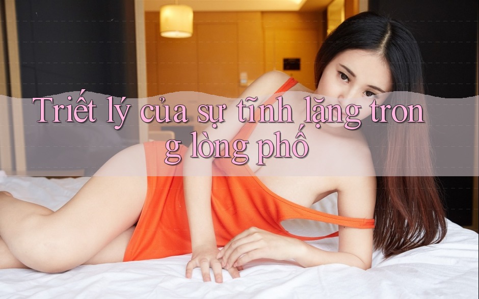 Triết lý của sự tĩnh lặng trong lòng phố