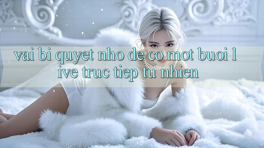 Vài Bí Quyết Nhỏ Để Có Một Buổi Live Trực Tiếp Tự Nhiên Vài Bí Quyết Nhỏ Để Có Một Buổi Live Trực Tiếp Tự Nhiên